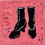 33 Julie Milton ....out with......, 2020Hand-coloured linoleum print, 12 x 12cm The image is a play on the idiom....'went out with button up boots'...implying old fashioned. The picture says one thing and the words another.Current bid as at 3:30pm 13 November 2020: $30