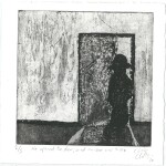 102 Christopher Clifton He opened the door, and no-one was there, 2020Etching, 12 x 12cm The act of opening doors to others has been missing from our lives for far too long.Current bid as at 3:30pm 13 November 2020: $50